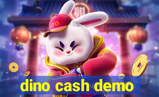 dino cash demo